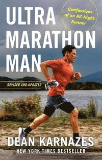 bokomslag Ultramarathon Man: Revised and Updated: Confessions of an All-Night Runner