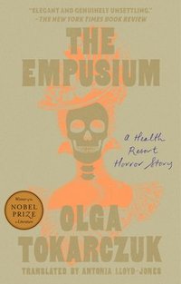 bokomslag The Empusium: A Health Resort Horror Story