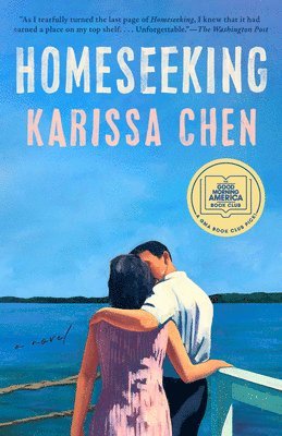 Karissa Chen - Homeseeking: A GMA Book Club Pick, Häftad