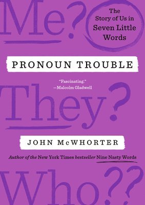 bokomslag Pronoun Trouble: The Story of Us in Seven Little Words