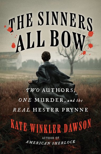 Kate Winkler Dawson - Sinners All Bow, Inbunden