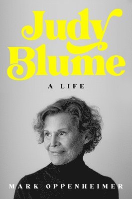 Judy Blume: A Life