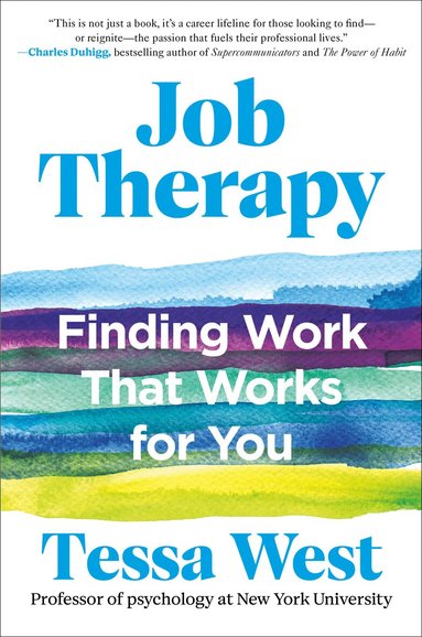 Tessa West - Job Therapy, Inbunden