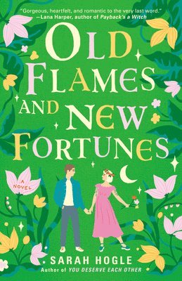 Old Flames and New Fortunes 1