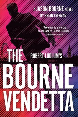 Brian Freeman - Robert Ludlum's The Bourne Vendetta, Häftad