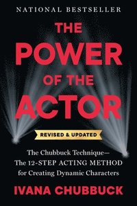 bokomslag The Power of the Actor, Revised and Updated