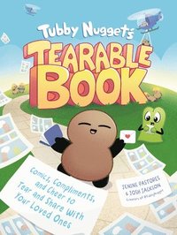 bokomslag Tubby Nugget's Tearable Book: Comics, Compliments, and Cheer to Tear and Share with Your Loved Ones