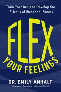 bokomslag Flex Your Feelings