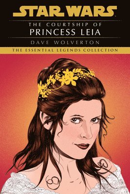 The Courtship of Princess Leia: Star Wars Legends 1