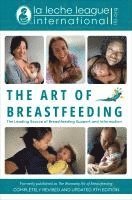 bokomslag The Art of Breastfeeding: Completely Revised and Updated 9th Edition