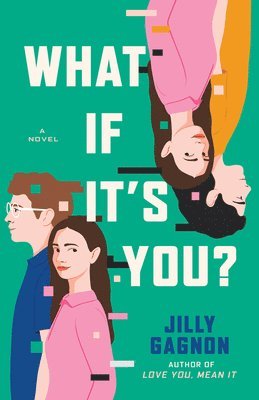 Jilly Gagnon - What If It's You?, Häftad