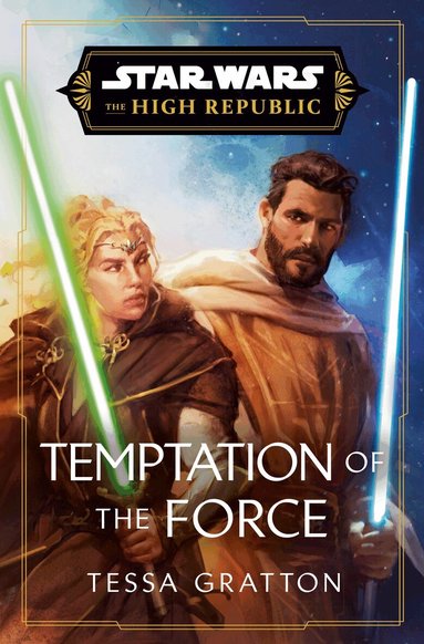 Tessa Gratton - Star Wars: Temptation of the Force (The High Republic), Inbunden