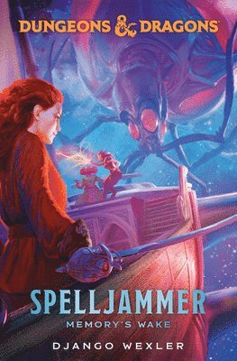 Django Wexler, Django Wexler - Dungeons & Dragons: Spelljammer: Memory's Wake, Häftad