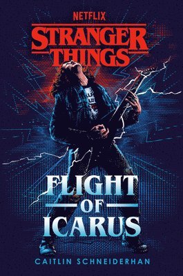 Caitlin Schneiderhan - Stranger Things: Flight of Icarus, Inbunden