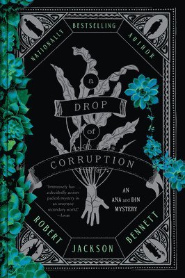 Robert Jackson Bennett - A Drop of Corruption: An Ana and Din Mystery, Häftad