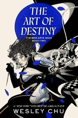 Wesley Chu - The Art of Destiny, Häftad