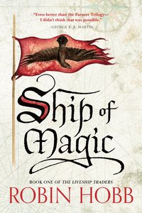 bokomslag Ship of Magic: The Liveship Traders