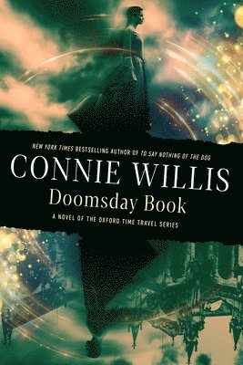 Doomsday Book: A Novel of the Oxford Time Travel Series 1