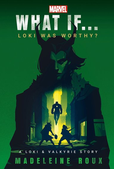 Madeleine Roux, Marvel - Marvel: What If...Loki Was Worthy? (A Loki & Valkyrie Story), Häftad