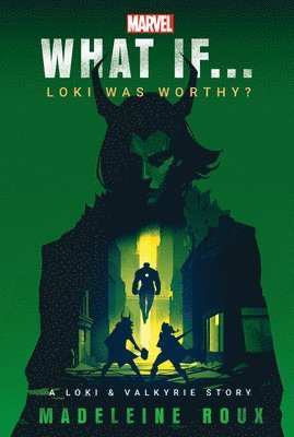 bokomslag Marvel: What If...Loki Was Worthy? (a Loki & Valkyrie Story)