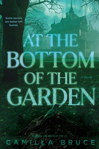 Camilla Bruce - At the Bottom of the Garden, Häftad