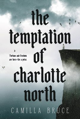 Camilla Bruce - The Temptation of Charlotte North, Häftad