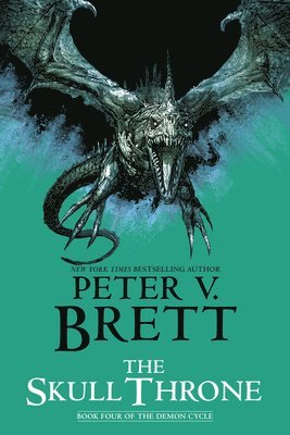 The Skull Throne: Book Four of the Demon Cycle 1