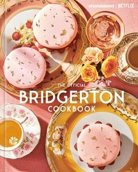 bokomslag The Official Bridgerton Cookbook