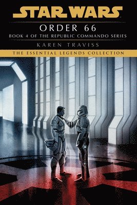 Karen Traviss - Order 66: Star Wars Legends (Republic Commando), Häftad