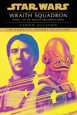 Wraith Squadron: Star Wars Legends (Wraith Squadron) 1