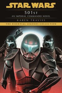 bokomslag 501st: Star Wars Legends (Imperial Commando): An Imperial Commando Novel