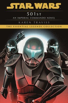 501st: Star Wars Legends (Imperial Commando): An Imperial Commando Novel 1