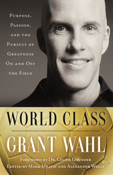 Grant Wahl - World Class, Häftad
