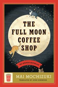 bokomslag The Full Moon Coffee Shop