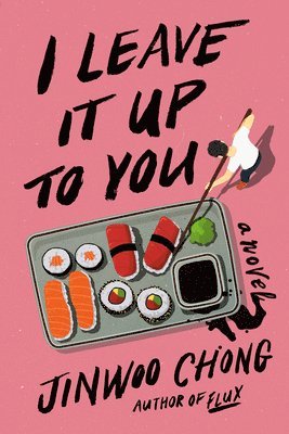 Jinwoo Chong - I Leave It Up to You, Inbunden