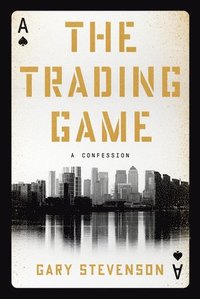 bokomslag The Trading Game