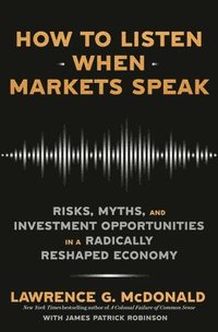 bokomslag How to Listen When Markets Speak