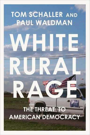 bokomslag White Rural Rage