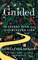 Laura Lynne Jackson - Guided: The Secret Path to an Illuminated Life, Häftad. Tillgänglighet: Kommande