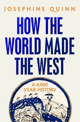 bokomslag How the World Made the West