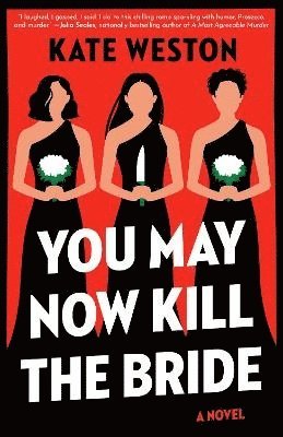 Kate Weston - You May Now Kill the Bride, Häftad