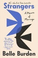 Belle Burden - Strangers: A Memoir of Marriage, Inbunden