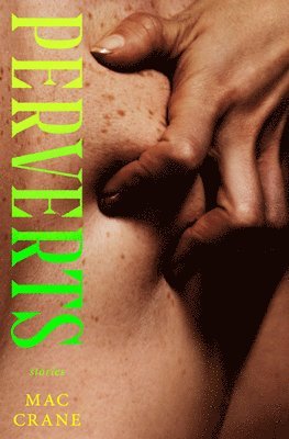 Perverts: Stories
