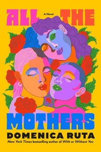 bokomslag All the Mothers