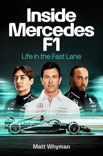 Matt Whyman - Inside Mercedes F1: Life in the Fast Lane, Inbunden
