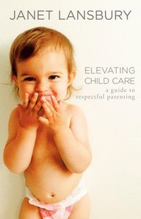bokomslag Elevating Child Care