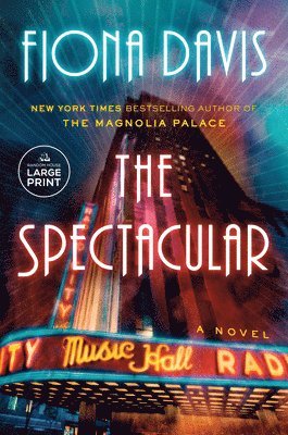 Fiona Davis - The Spectacular, Häftad