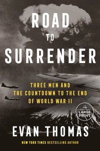 bokomslag Road to Surrender: Three Men and the Countdown to the End of World War II