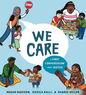 We Care: A First Conversation about Justice 1
