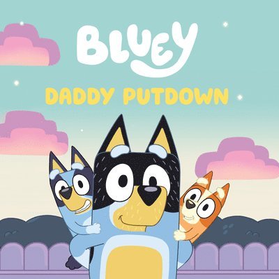 Bluey: Daddy Putdown 1